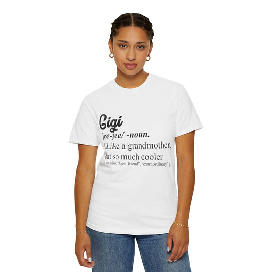To My Grandmother | Unisex Garment-Dyed T-shirt