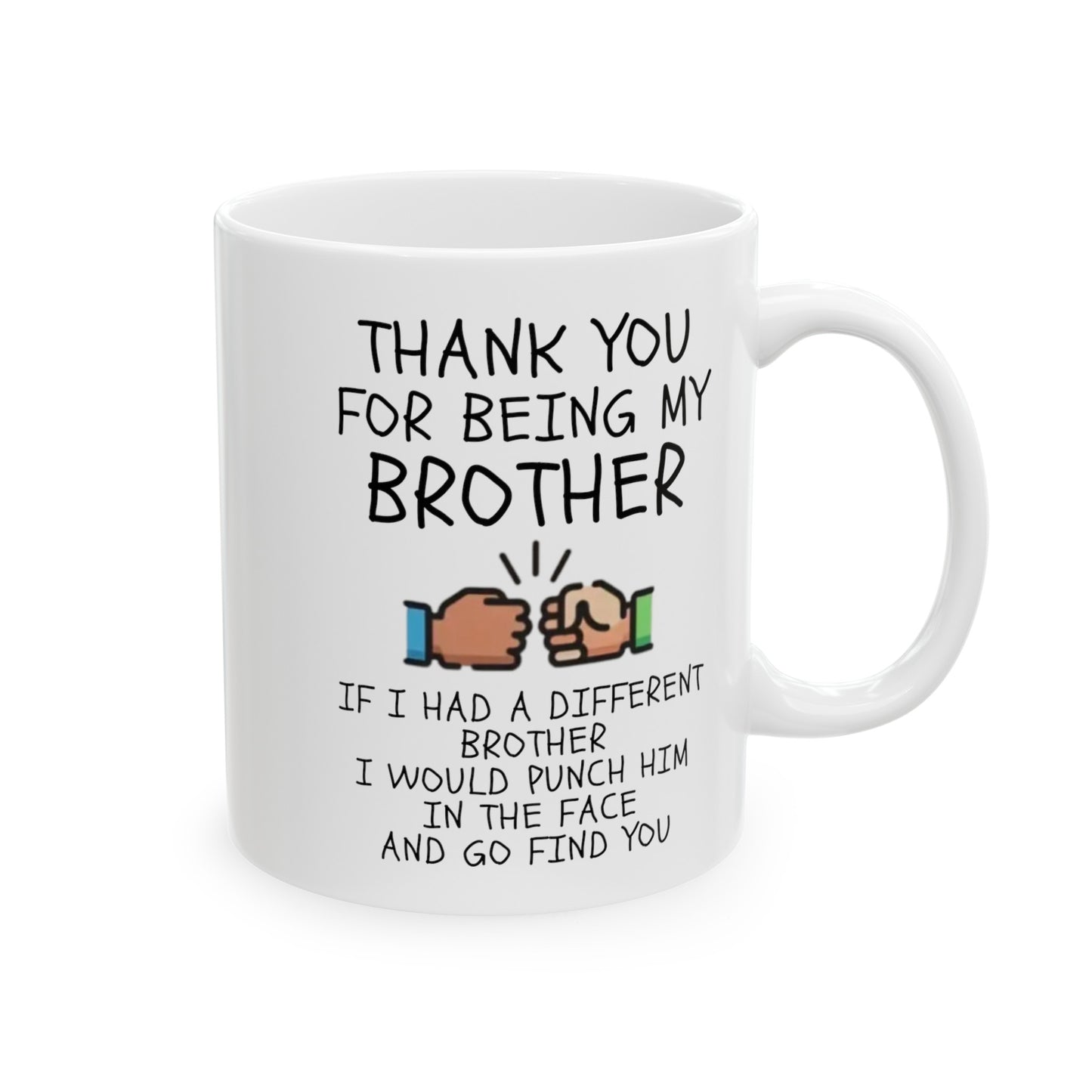 To My Brother | Ceramic Mug, (11oz, 15oz)
