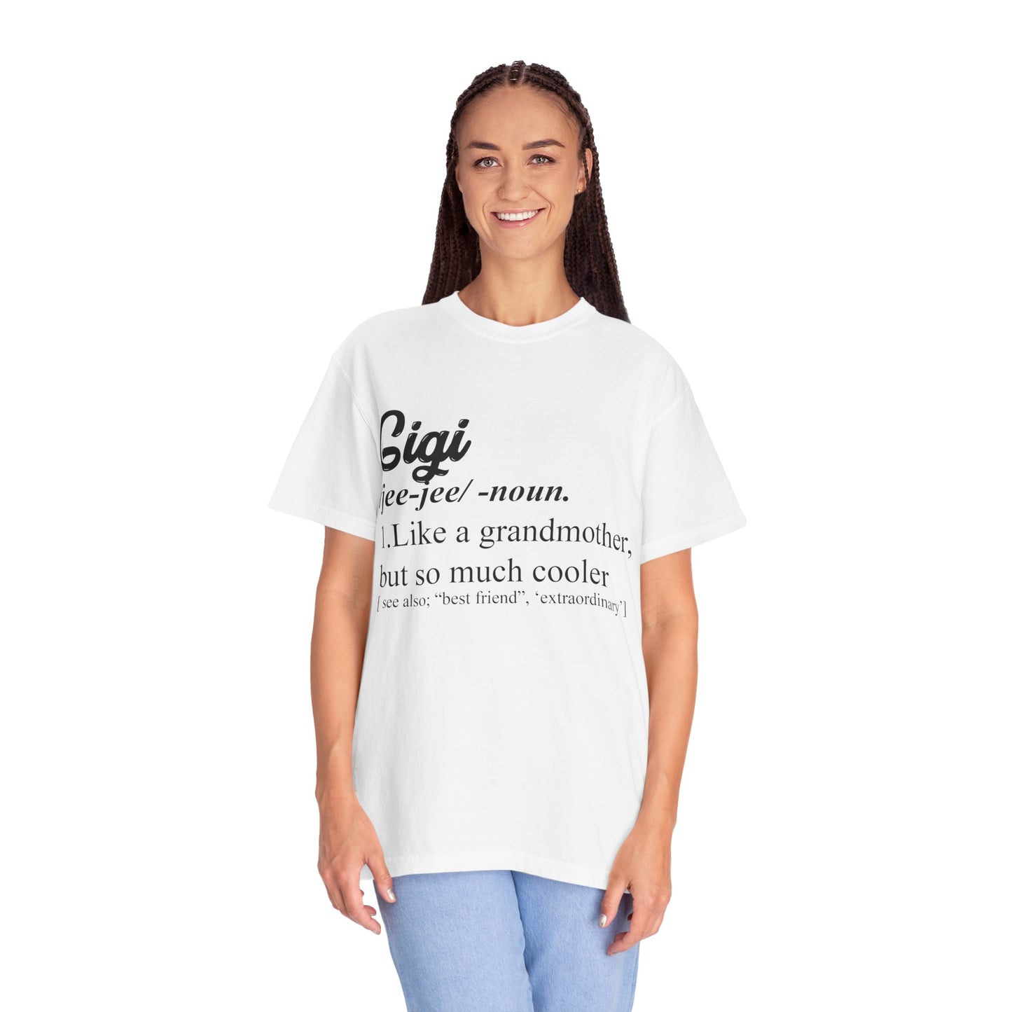 To My Grandmother | Unisex Garment-Dyed T-shirt